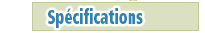 Spécifications
